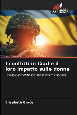 Book cover for I conflitti in Ciad e il loro impatto sulle donne