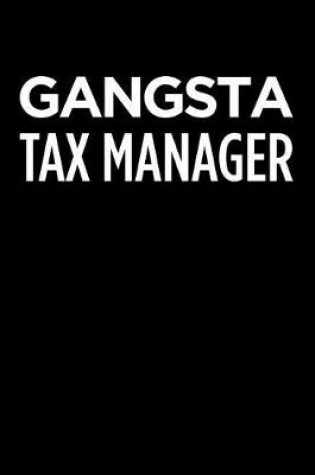Cover of Gangsta Tax Manager