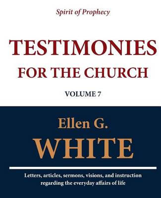 Cover of Testimonies for the Church (Volume 7)