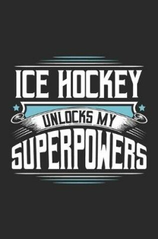 Cover of Ice Hockey Unlocks My Superpowers