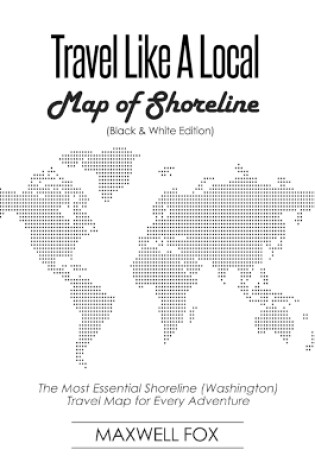 Cover of Travel Like a Local - Map of Shoreline (Black and White Edition)