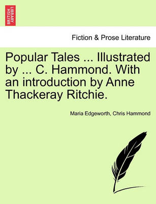 Book cover for Popular Tales ... Illustrated by ... C. Hammond. with an Introduction by Anne Thackeray Ritchie.