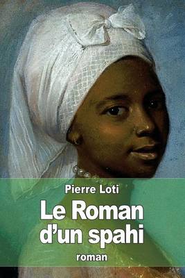 Book cover for Le Roman d'un spahi