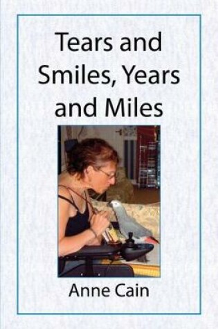 Cover of Tears and Smiles, Years and Miles