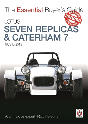 Book cover for Lotus Seven Replicas & Caterham 7: 1973-2013