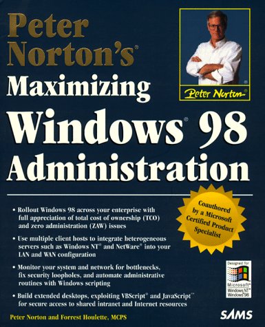 Cover of Peter Norton's Maximizing Microsoft Windows 98 Administration