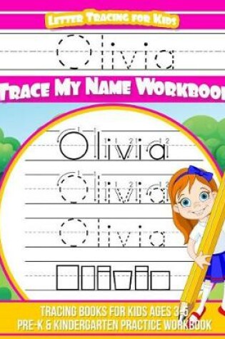 Cover of Olivia Letter Tracing for Kids Trace My Name Workbook