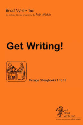 Cover of Read Write Inc.: Orange: Get Writing! Book