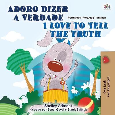 Book cover for I Love to Tell the Truth (Portuguese English Bilingual Children's Book - Portugal)