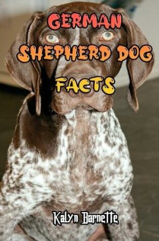 Cover of German Shepherd Dog Facts