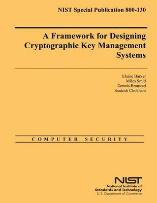 Book cover for A Framework for Designing Cryptographic Key Management Systems