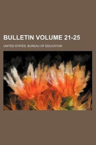 Cover of Bulletin Volume 21-25