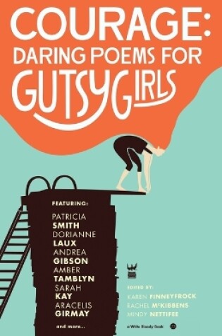 Cover of Courage: Daring Poems for Gutsy Girls