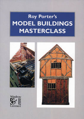 Book cover for Roy Porter's Model Buildings Masterclass