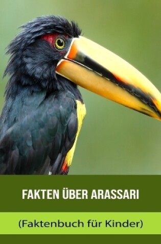 Cover of Fakten über Arassari (Faktenbuch für Kinder)