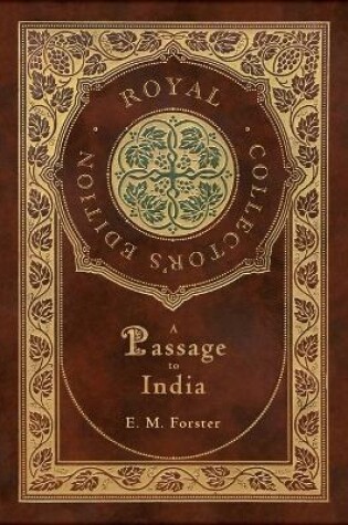 Cover of A Passage to India (Royal Collector's Edition) (Case Laminate Hardcover with Jacket)