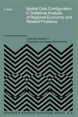 Cover of Spatial Data Configuration in Statistical Analysis of Regional Economic and Related Problems