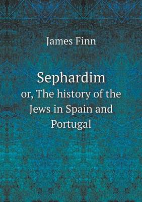 Book cover for Sephardim or, The history of the Jews in Spain and Portugal