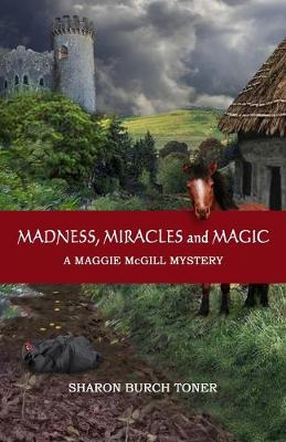 Book cover for Madness, Miracles and Magic