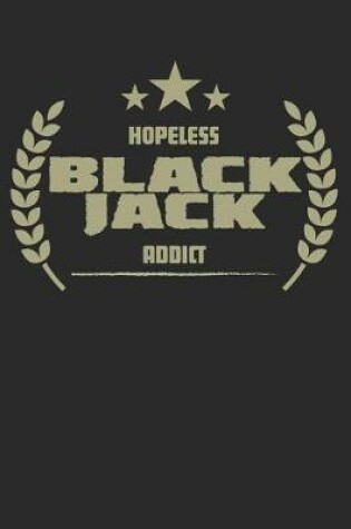 Cover of Hopeless Black Jack Addict