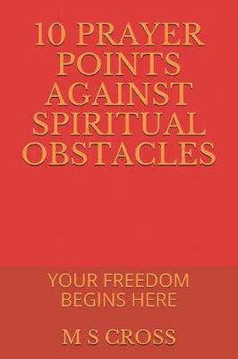 Book cover for 10 Prayer Points Against Spiritual Obstacles