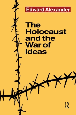 Book cover for The Holocaust and the War of Ideas