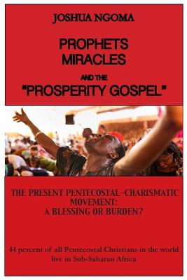 Book cover for Prophets, Miracles and the "prosperity Gospel"