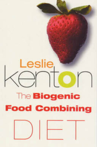 Cover of The Biogenic Food Combining Diet