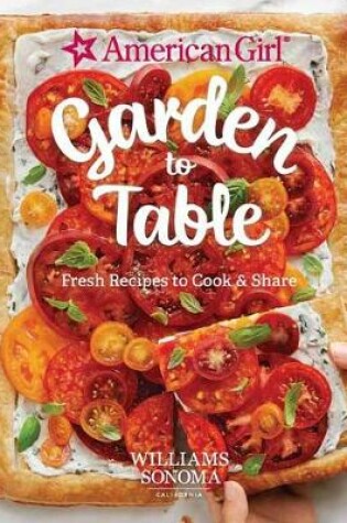 Cover of American Girl: Garden To Table