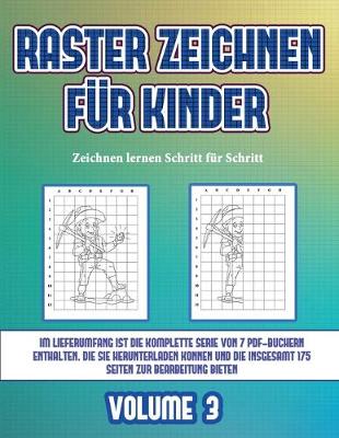 Book cover for Zeichnen lernen Schritt für Schritt (Raster zeichnen für Kinder - Volume 3)