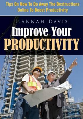 Book cover for Improve Your Productivity