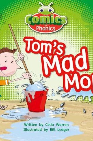 Cover of Bug Club Comics for Phonics Reception Phase 2 Set 03 Tom's Mad Mop