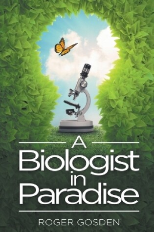 Cover of A Biologist in Paradise