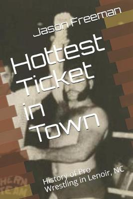 Book cover for Hottest Ticket in Town