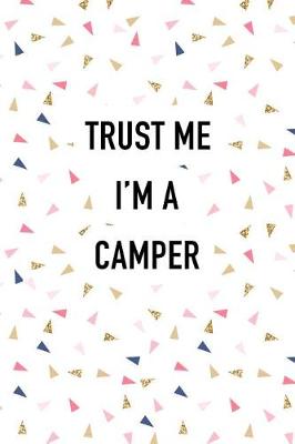 Book cover for Trust Me I'm a Camper