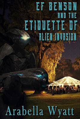 Book cover for Ef Benson and the Etiquette of Alien Invasion