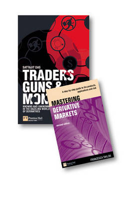 Book cover for Valuepack:Mastering Derivatives Markets 3e:A step-by-step guide to the products, Applications and Risks/Traders, Guns & Money:Knowns and unknowns in the dazzling world of derivatives