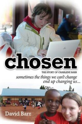 Cover of Chosen - The Story of Charlene Barr