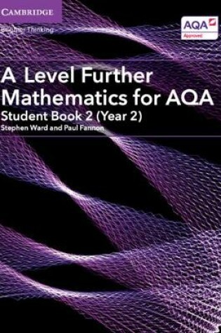 Cover of A Level Further Mathematics for AQA Student Book 2 (Year 2)