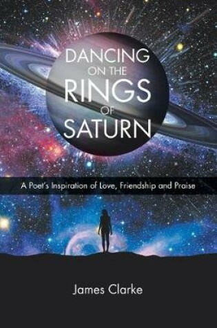 Cover of Dancing on the Rings of Saturn