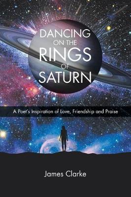 Book cover for Dancing on the Rings of Saturn