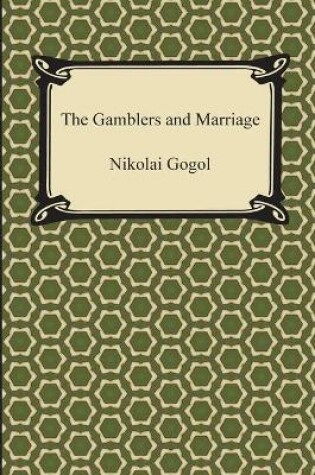 Cover of The Gamblers and Marriage