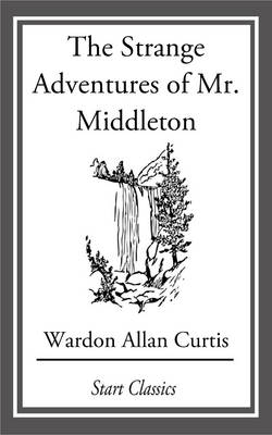 Book cover for The Strange Adventures of Mr. Middlet
