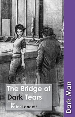 Book cover for The Bridge of Dark Tears