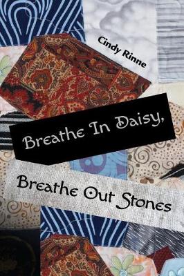 Book cover for Breathe In Daisy, Breathe Out Stones