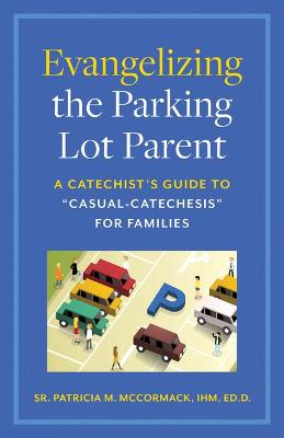 Book cover for Evangelizing the Parking Lot Parent