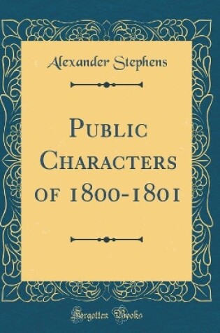 Cover of Public Characters of 1800-1801 (Classic Reprint)