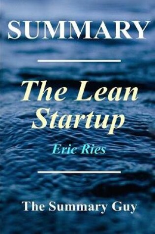 Cover of Summary - The Lean Startup