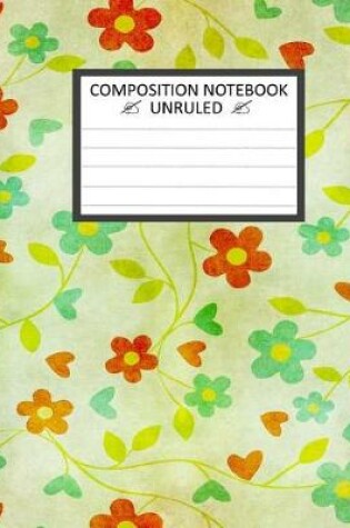 Cover of Unruled Composition Notebook 8" x 10".120 Pages.Floral Wallpaper Vintage Pattern