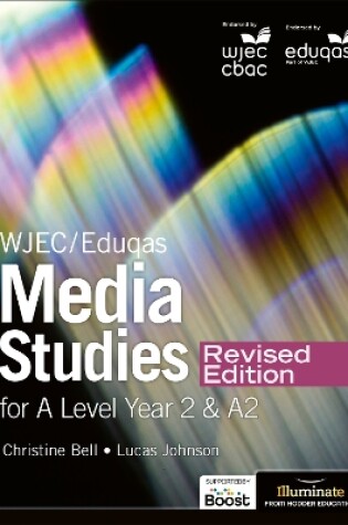 Cover of WJEC/Eduqas Media Studies For A Level Year 2 Student Book - Revised Edition